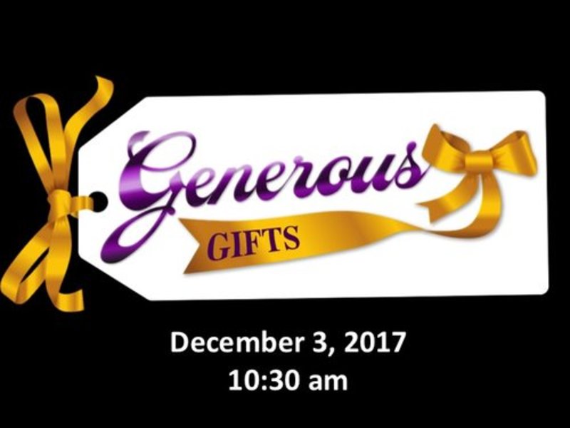 Generous gifts